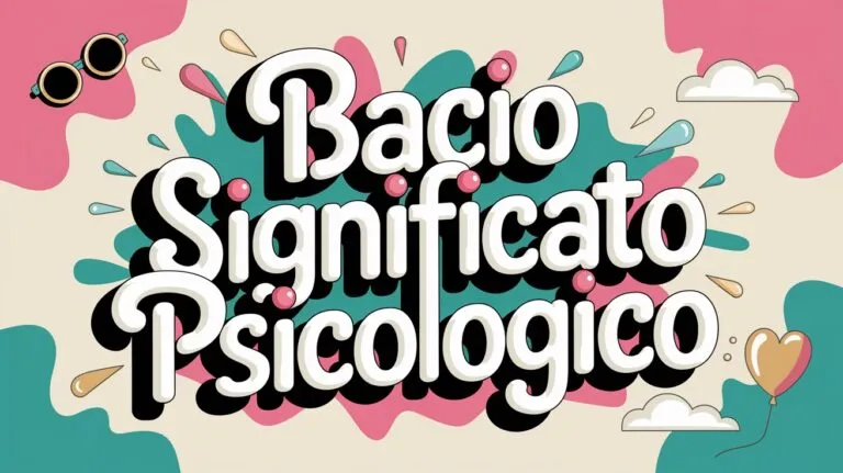 Bacio significato psicologico